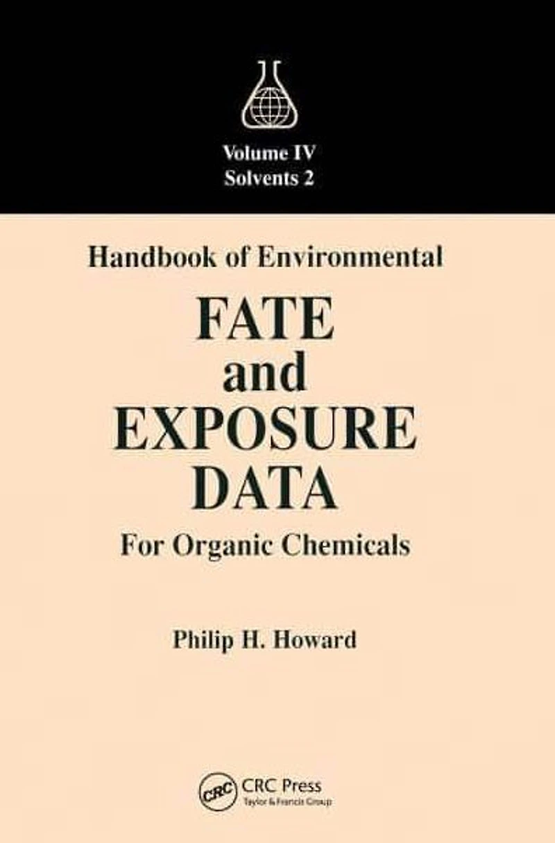 Handbook of Environmental Fate and Exposure Data for Organic Chemicals