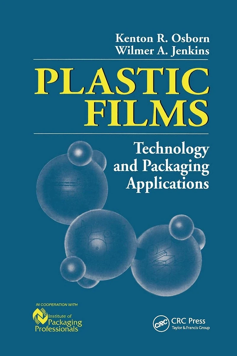 Plastic Films: Technology and Packaging Applications