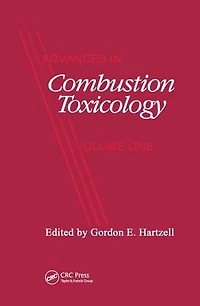 Advances Combustion Toxicology,Volume I