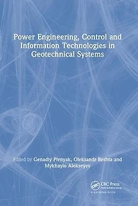 Power Engineering, Control and Information Technologies Geotechnical Systems