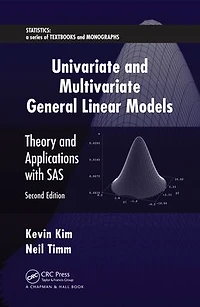 Univariate and Multivariate General Linear Models: Theory Applications with SAS, Second Edition