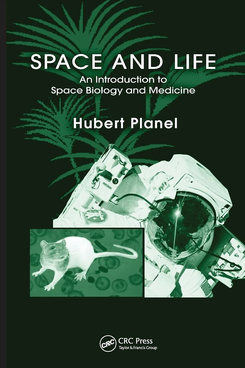 Space and Life: An Introduction to Biology Medicine