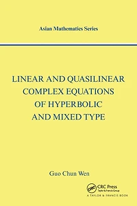 Linear and Quasilinear Complex Equations of Hyperbolic Mixed Types