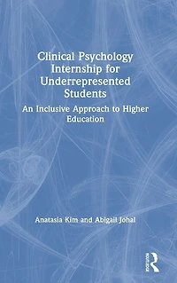 Clinical Psychology Internship for Underrepresented Students: An Inclusive Approach to Higher Education