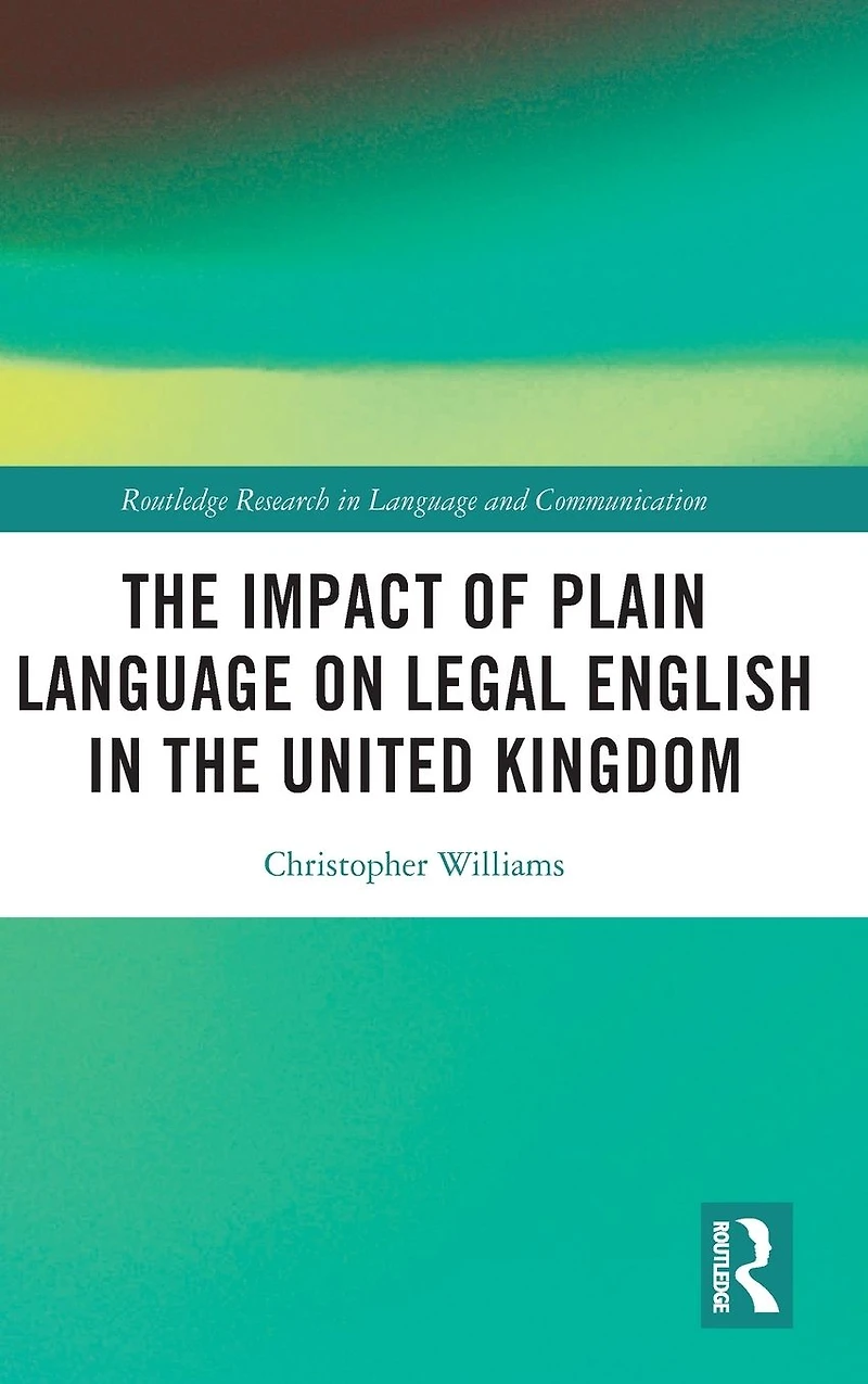 the Impact of Plain Language on Legal English United Kingdom
