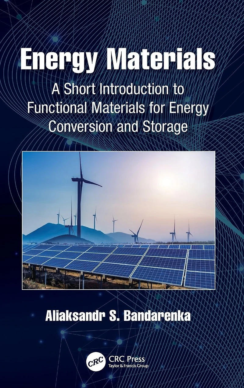 Energy Materials: A Short Introduction to Functional Materials for Conversion and Storage