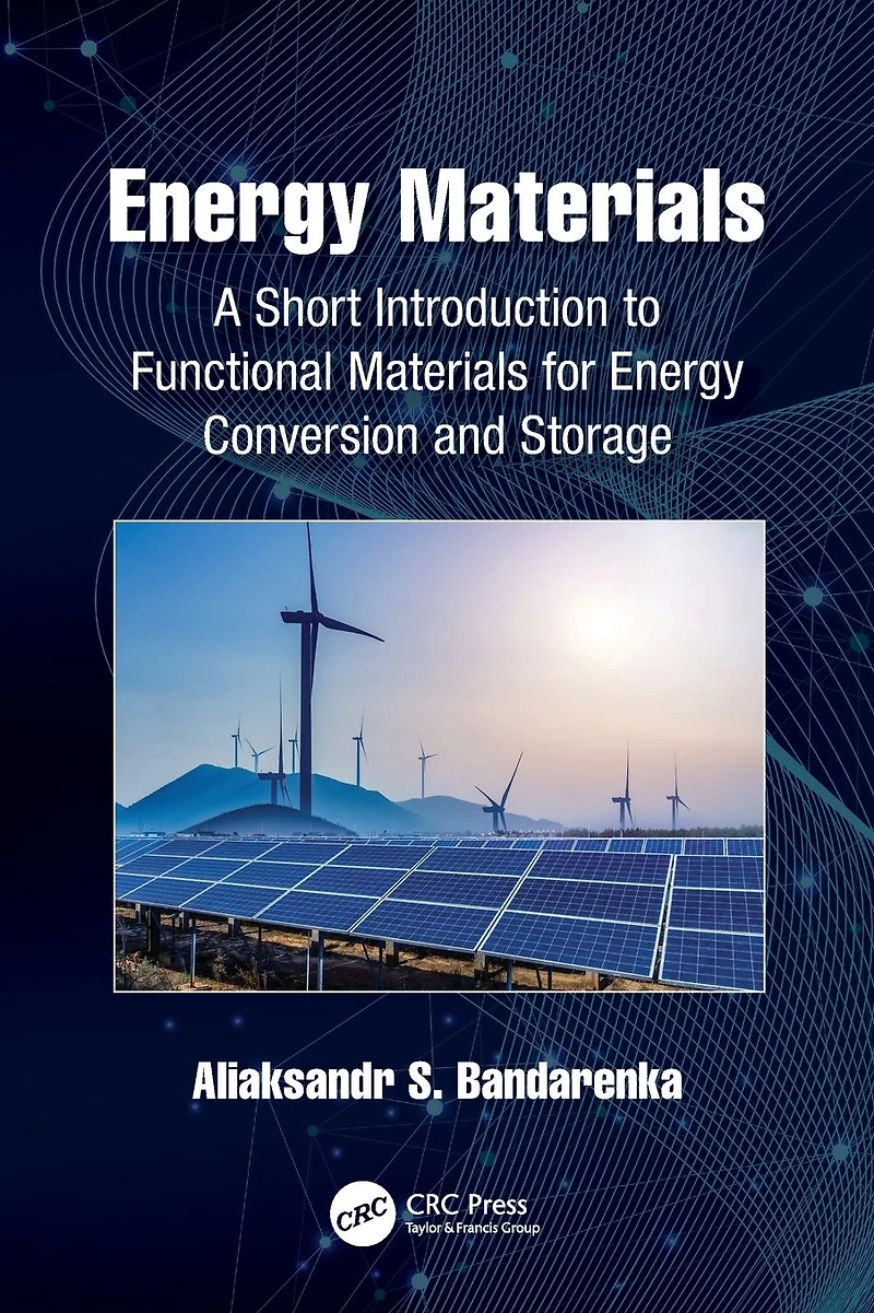 Energy Materials: A Short Introduction to Functional Materials for Conversion and Storage