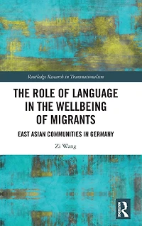 the Role of Language Wellbeing Migrants: East Asian Communities Germany