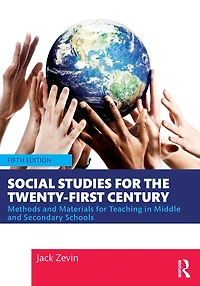 Social Studies for the Twenty-First Century: Methods and Materials Teaching Middle Secondary Schools