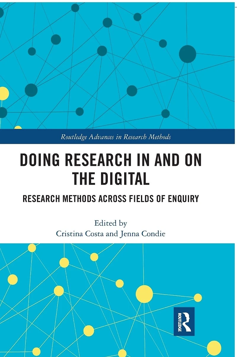 Doing Research and On the Digital: Methods across Fields of Inquiry