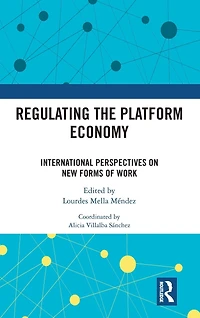 Regulating the Platform Economy: International Perspectives On New Forms Of Work