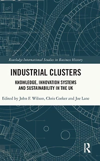 Industrial Clusters: Knowledge, Innovation Systems and Sustainability the UK
