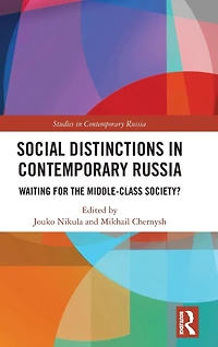 Social Distinctions Contemporary Russia: Waiting for the Middle-Class Society?
