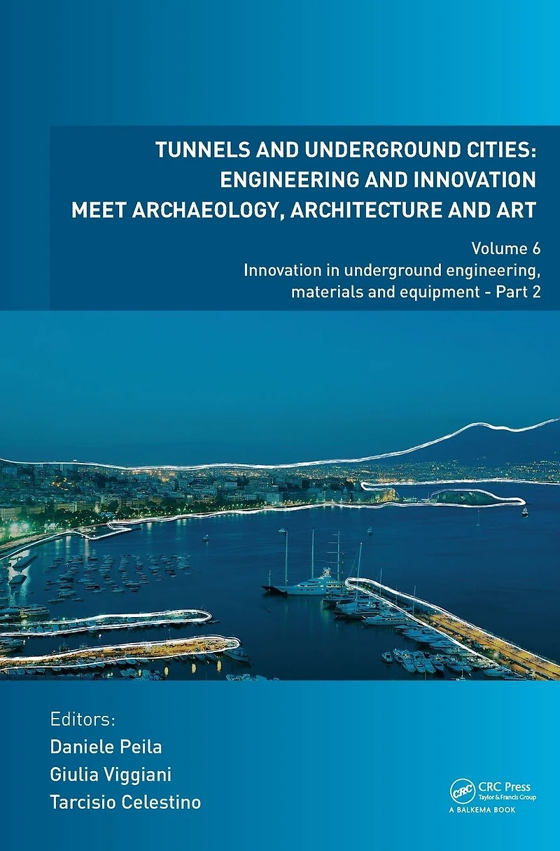 Tunnels and Underground Cities: Engineering Innovation Meet Archaeology, Architecture Art: Volume 6: Engineering, Materials Equipment - Part 2