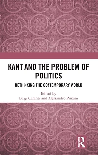 Kant and the Problem of Politics: Rethinking Contemporary World