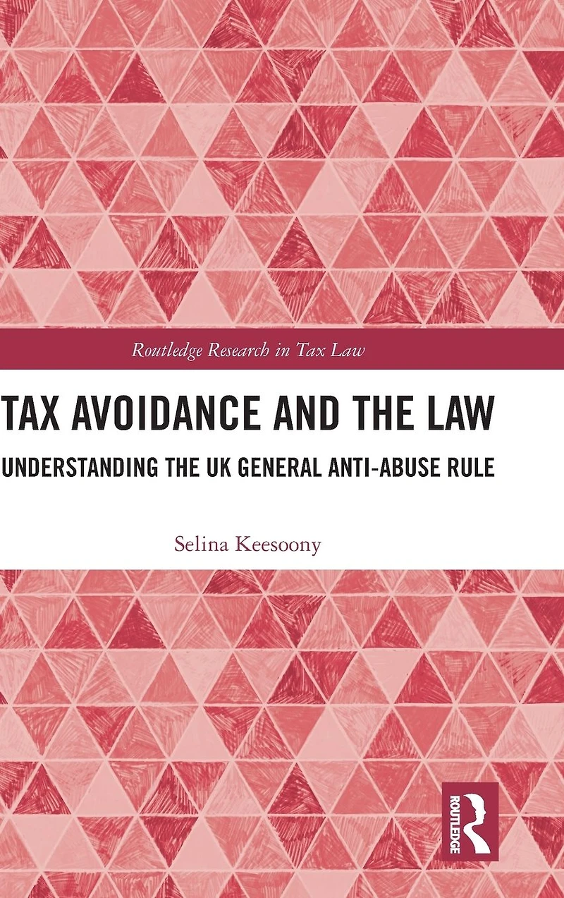 Tax Avoidance and the Law: Understanding UK General Anti-Abuse Rule