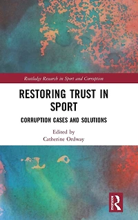 Restoring Trust Sport: Corruption Cases and Solutions