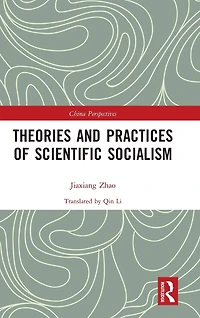 Theories and Practices of Scientific Socialism