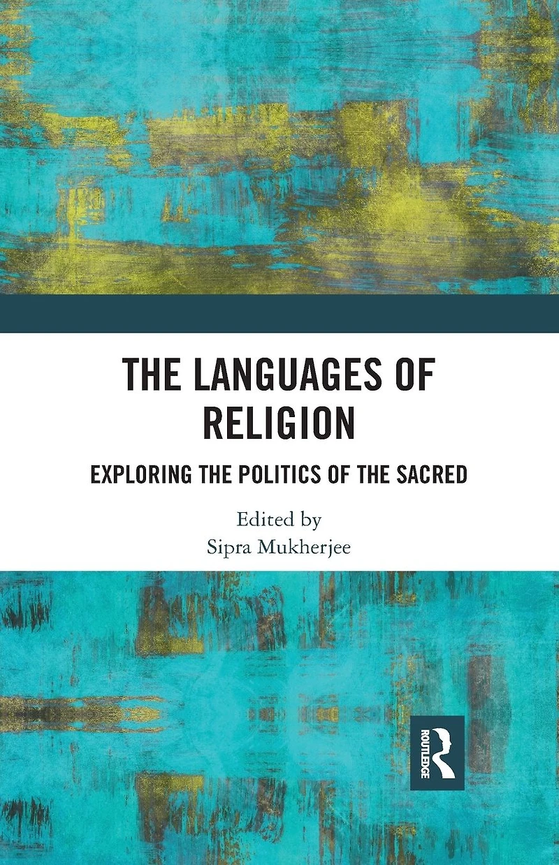 the Languages of Religion: Exploring Politics Sacred