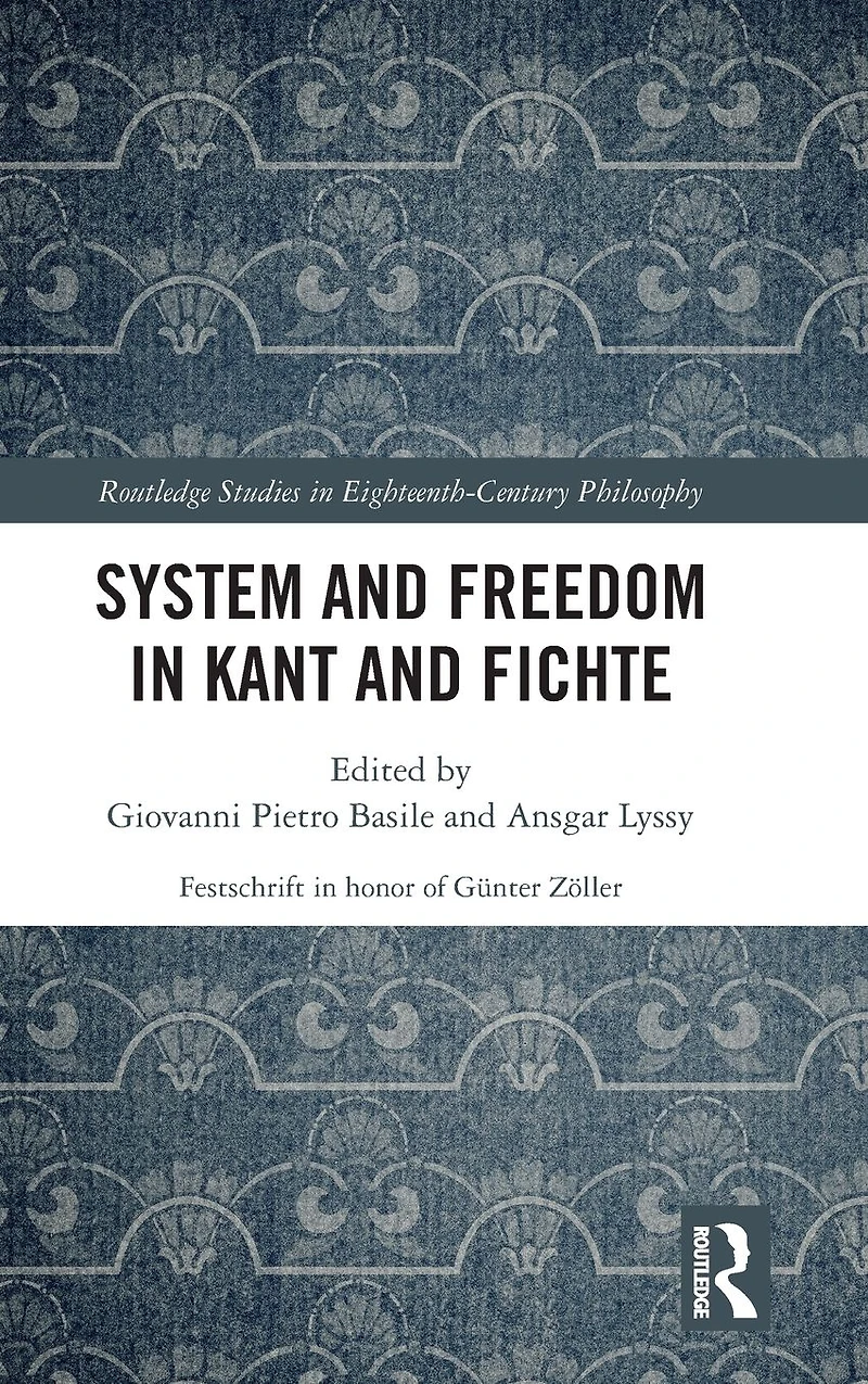 System and Freedom Kant Fichte