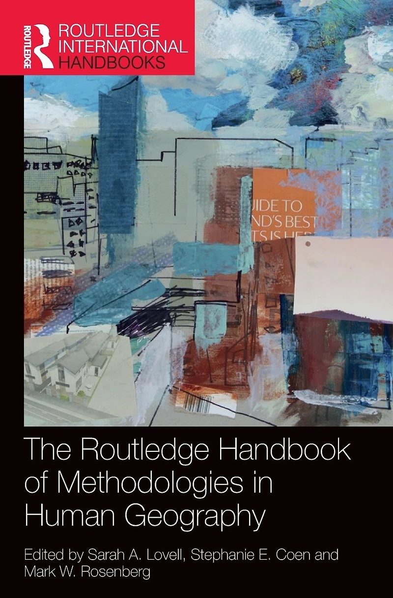 The Routledge Handbook of Methodologies Human Geography