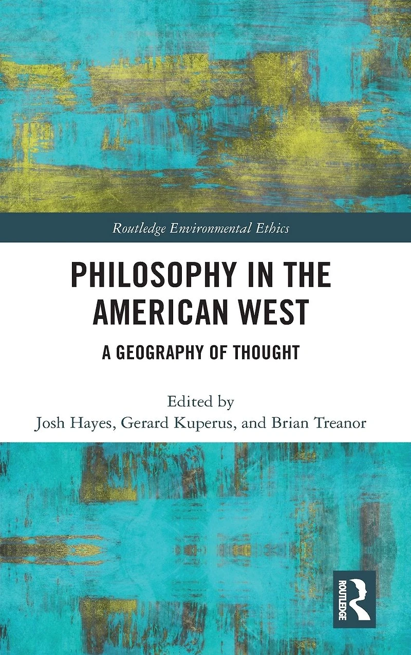 Philosophy the American West: A Geography of Thought