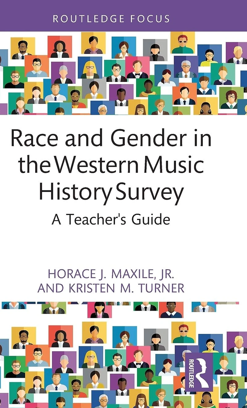 Race and Gender the Western Music History Survey: A Teacher's Guide