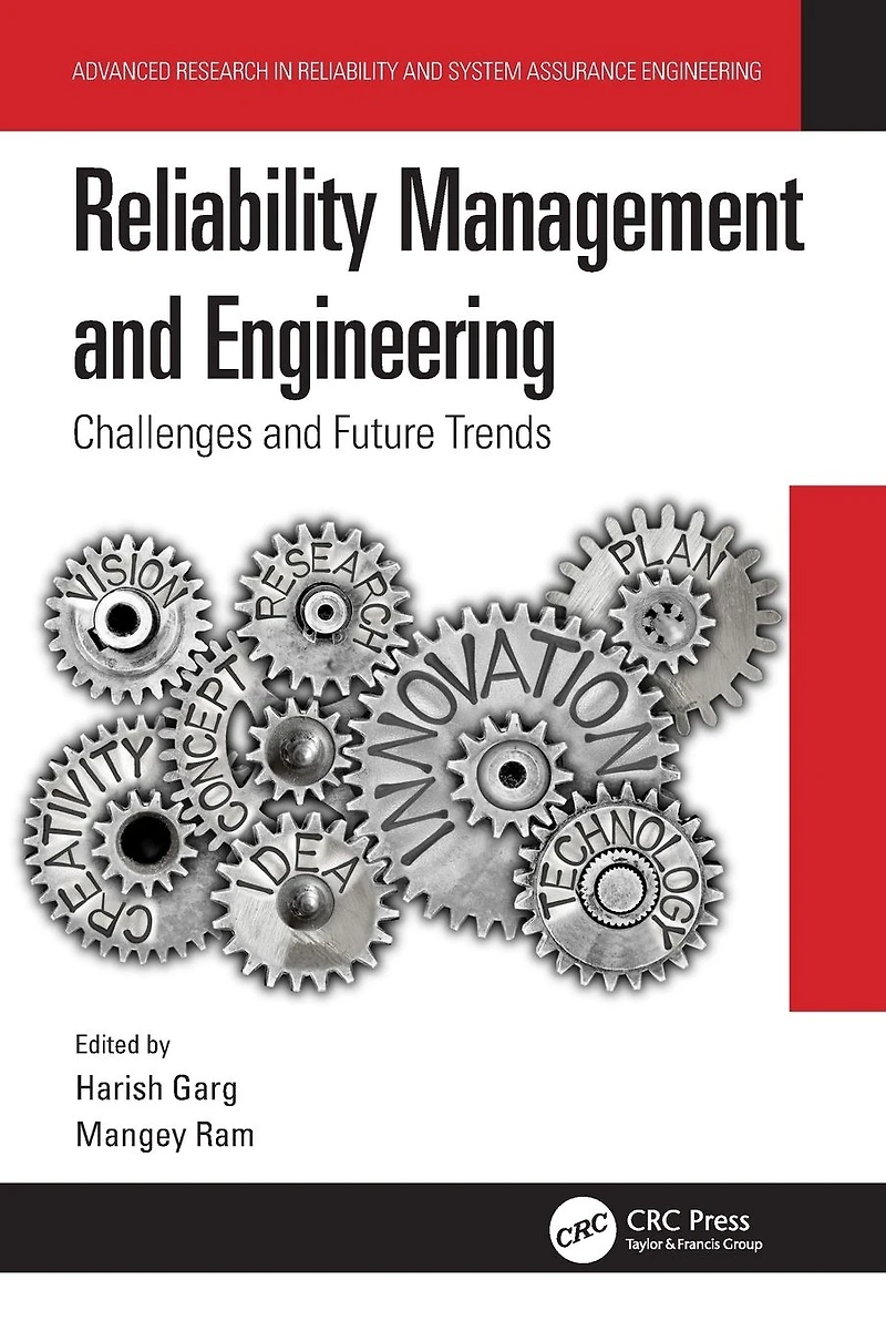 Reliability Management and Engineering: Challenges Future Trends