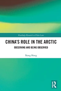 China's Role the Arctic: Observing and Being Observed