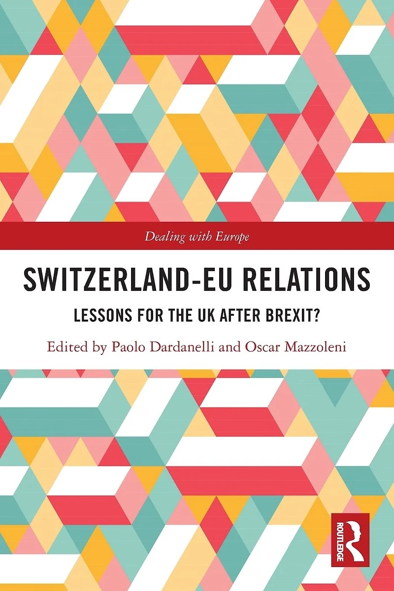 Switzerland-EU Relations: Lessons for the UK after Brexit?