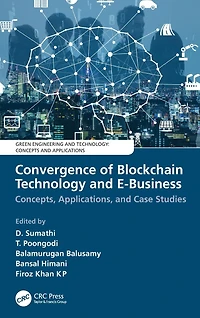 Convergence of Blockchain Technology and E-Business: Concepts, Applications, Case Studies