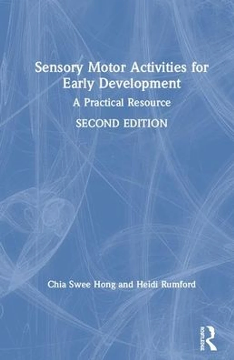 Sensory Motor Activities for Early Development: A Practical Resource