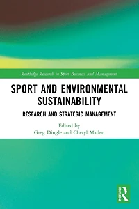 Sport and Environmental Sustainability: Research Strategic Management