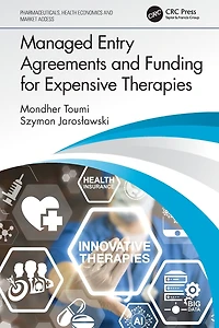 Managed Entry Agreements and Funding for Expensive Therapies