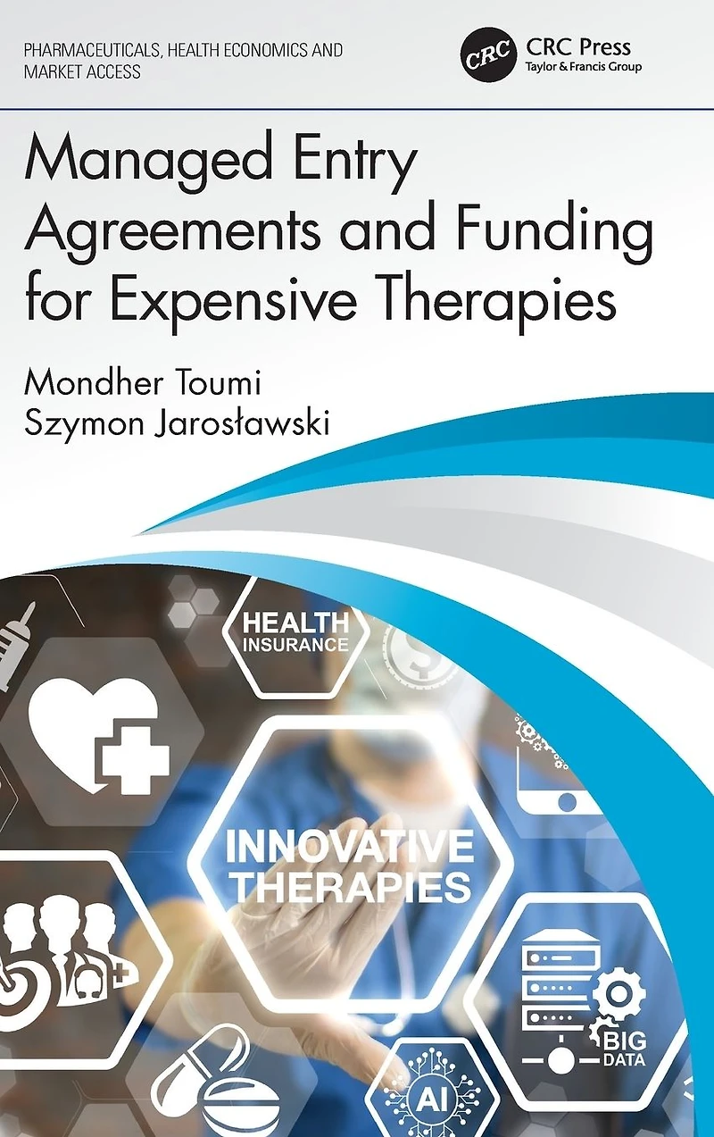 Managed Entry Agreements and Funding for Expensive Therapies