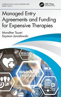 Managed Entry Agreements and Funding for Expensive Therapies