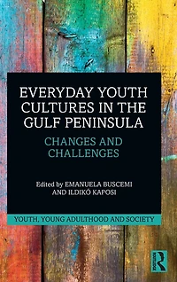 Everyday Youth Cultures the Gulf Peninsula: Changes and Challenges