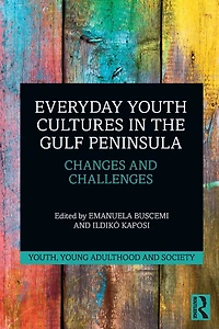 Everyday Youth Cultures the Gulf Peninsula: Changes and Challenges