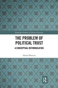 The Problem of Political Trust: A Conceptual Reformulation