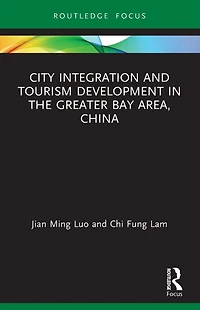 City Integration and Tourism Development the Greater Bay Area, China