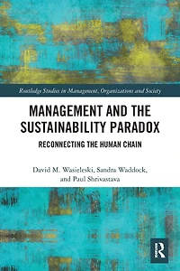 Management and the Sustainability Paradox: Reconnecting Human Chain
