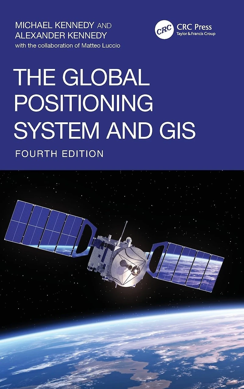 The Global Positioning System and GIS