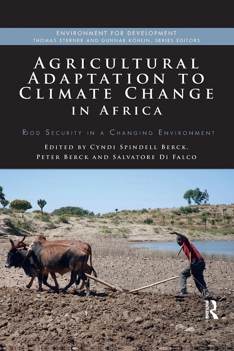 Agricultural Adaptation to Climate Change Africa: Food Security a Changing Environment