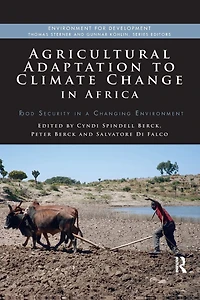 Agricultural Adaptation to Climate Change Africa: Food Security a Changing Environment