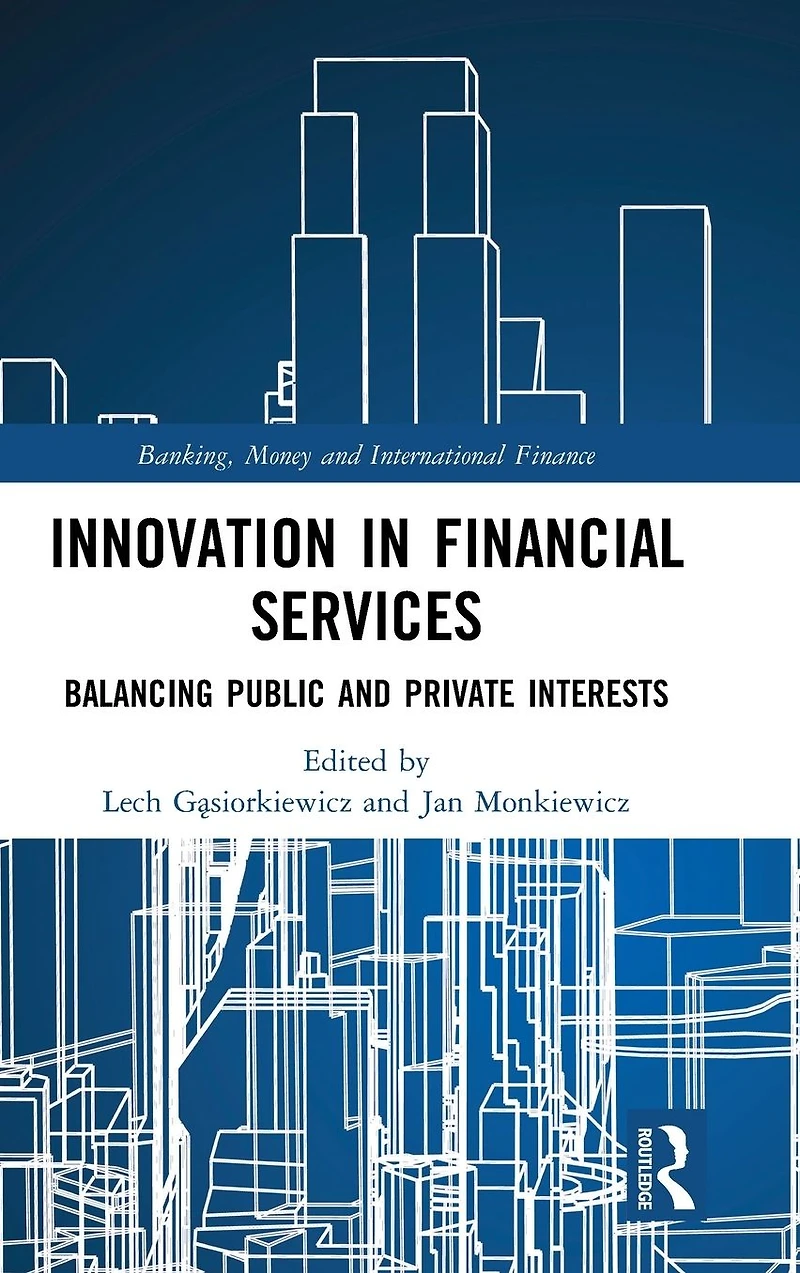 Innovation Financial Services: Balancing Public and Private Interests