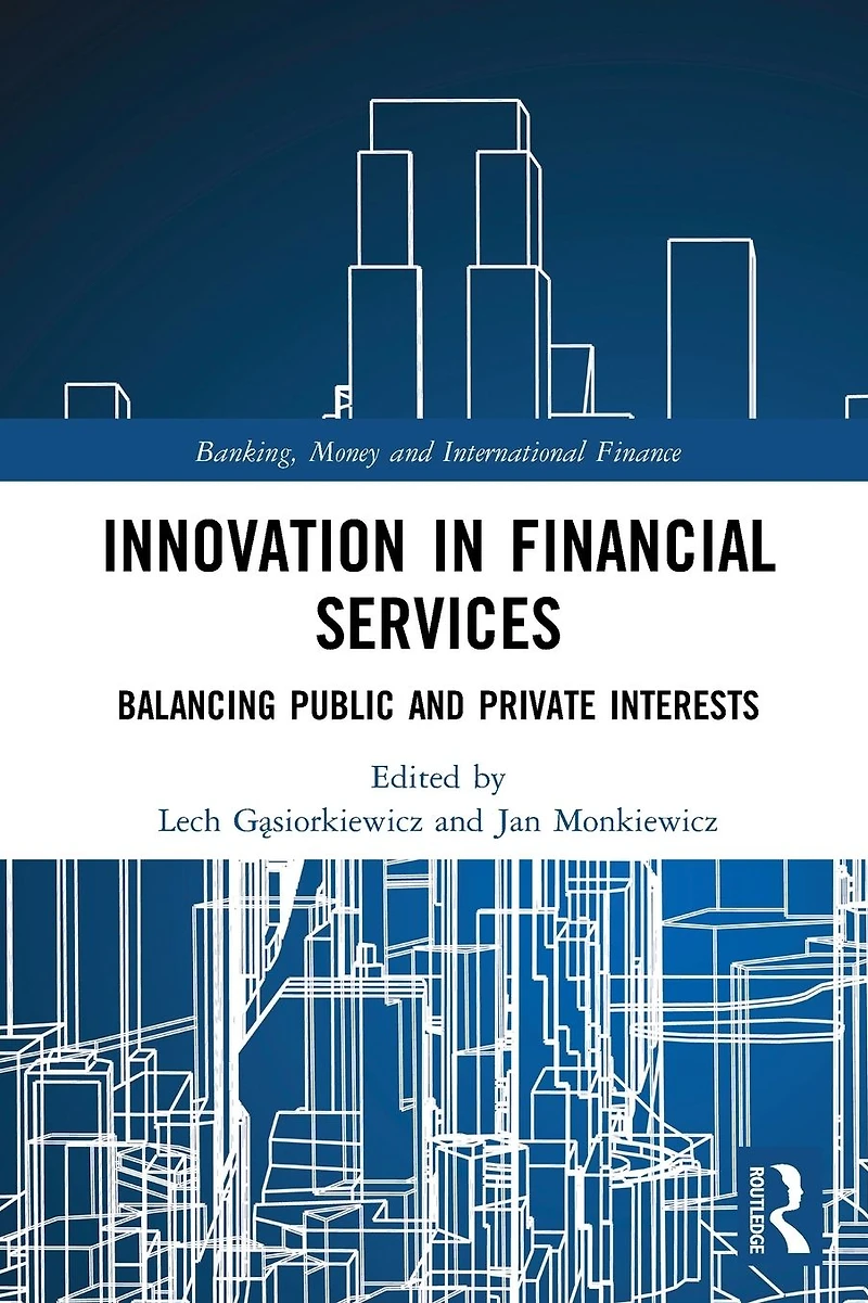 Innovation Financial Services: Balancing Public and Private Interests