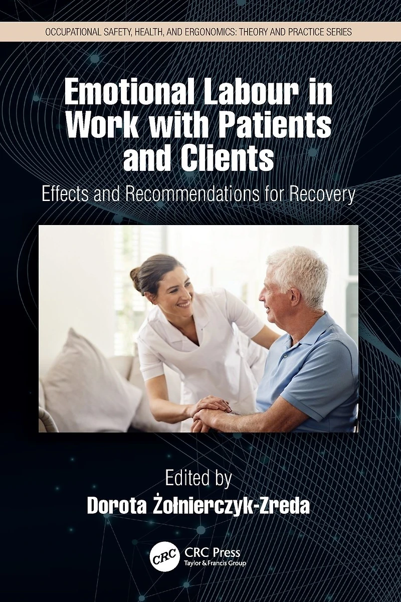Emotional Labor Work with Patients and Clients: Effects Recommendations for Recovery