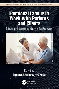 Emotional Labor Work with Patients and Clients: Effects Recommendations for Recovery