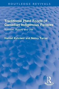 Traditional Plant Foods of Canadian Indigenous Peoples: Nutrition, Botany and Use