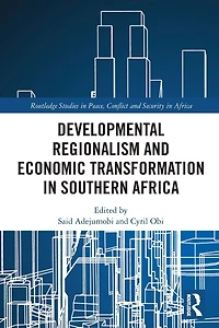 Developmental Regionalism and Economic Transformation Southern Africa